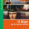 13 Bilder, die du kennen solltest. Kunst für Kids.