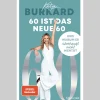 60 ist das neue 60. Und warum es überhaupt nicht wehtut.