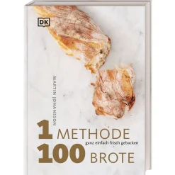 1 Methode, 100 Brote: Ganz einfach frisch gebacken. Mit 1 Grundrezept 100 verschiedene Brotsorten backen – das ultimative Brotbackbuch.