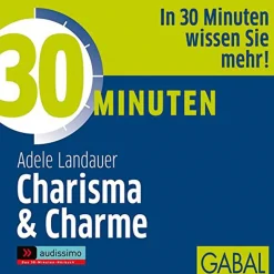 30 Minuten - Charisma & Charme