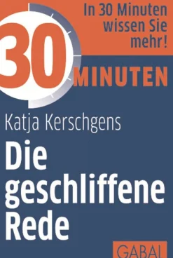 30 Minuten - Die geschliffene Rede