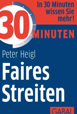 30 Minuten - Faires Streiten