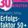 30 Minuten. Erfolgsfaktor 50+.