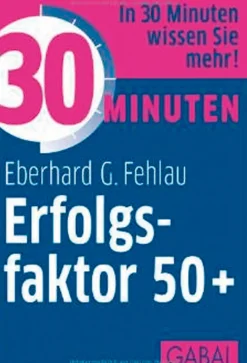 30 Minuten. Erfolgsfaktor 50+.