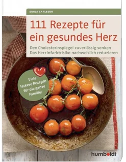 111 Rezepte für ein gesundes Herz