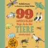 99 superschlaue Dinge, die du über Tiere wissen musst (Superschlau to go).