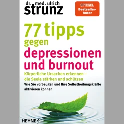 77 Tipps gegen Depressionen und Burnout.