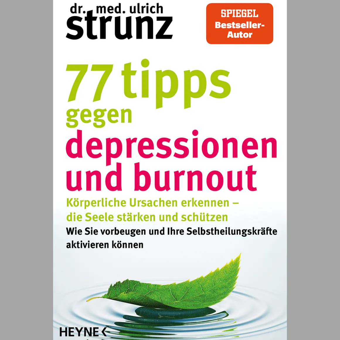 77 Tipps gegen Depressionen und Burnout.
