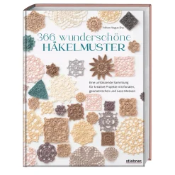 366 wunderschöne Häkelmuster: Eine umfassende Sammlung für Projekte mit floralen, geometrischen und Lace-Motiven. Häkelbuch mit Häkelanleitungen für Spitze Häkeln und Granny Squares.