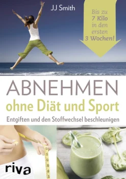Abnehmen ohne Diät und Sport - Entgiften und den Stoffwechsel beschleunigen