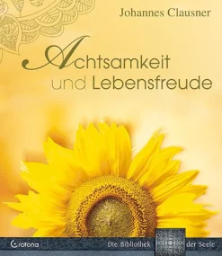 Achtsamkeit und Lebensfreude.