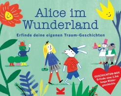 Alice im Wunderland. Erfinde deine eigenen Traum-Geschichten.