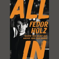 All in. Besiege dich selbst und wachse über dich hinaus - Der beste Pokerspieler der Welt über mentale Stärke, Erfolg und persönliches Wachstum.