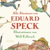 Alle Abenteuer von Eduard Speck.