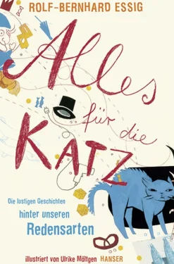 Alles für die Katz.