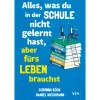 Alles, was du in der Schule nicht gelernt hast, aber fürs Leben brauchst. Finanzen und Steuern, Arbeit und Beruf, Zeitmanagement, Internet, Recht, Psychologie, Organisation.