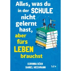 Alles, was du in der Schule nicht gelernt hast, aber fürs Leben brauchst. Finanzen und Steuern, Arbeit und Beruf, Zeitmanagement, Internet, Recht, Psychologie, Organisation.