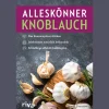 Alleskönner Knoblauch.