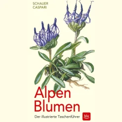 Alpen-Blumen. Der illustrierte Taschenführer.