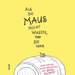 Als die Maus nicht wusste, wo sie war. Eine Arche-Noah-Geschichte.