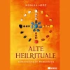Alte Heilrituale. Selbstheilung im Medizinkreis.