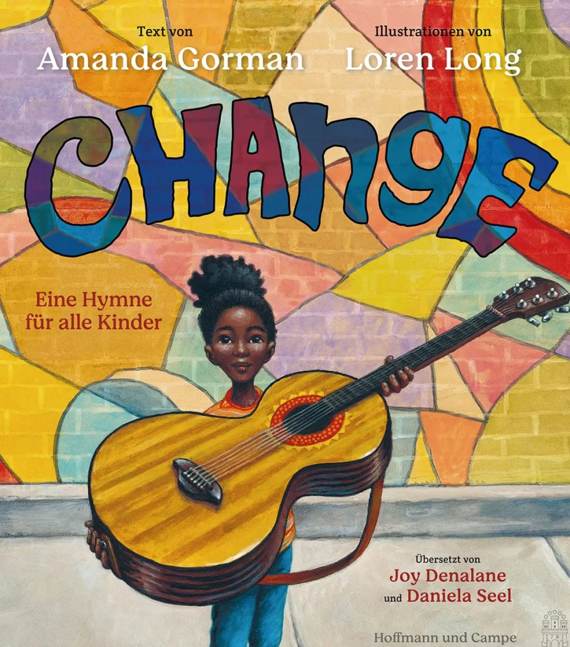 Amanda Gorman. Change Sings. Eine Kinderhymne.