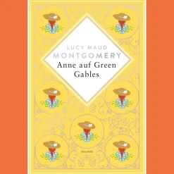 Anne auf Green Gables. Schmuckausgabe mit Silberprägung: Vollständige, ungekürzte Ausgabe.