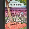 Anne Frank. Füller-Kinder. Erzählungen und Ereignisse aus dem Hinterhaus.