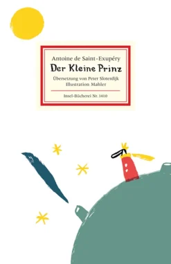 Antoine de Saint-Exupéry. Der kleine Prinz.
