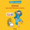 Astrid Lindgren. Michel muss mehr Männchen machen.