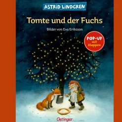 Astrid Lindgren. Tomte und der Fuchs. Pop-Up mit Klappen.