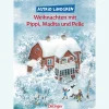 Astrid Lindgren. Weihnachten mit Pippi, Madita und Pelle.