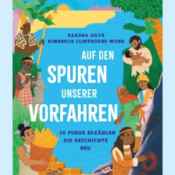 Auf den Spuren unserer Vorfahren. 50 Funde erzählen die Geschichte neu.
