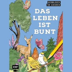 Ausmalbuch für Senioren: Das Leben ist bunt: Großflächige Motive, gut erkennbare Linien und einfache Formen sorgen für kognitives und feinmotorisches Training.