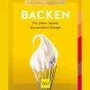 Backen. Für jeden Anlass das perfekte Rezept.