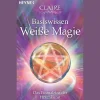 Basiswissen Weiße Magie: Das Einmaleins der Hexenkunst.