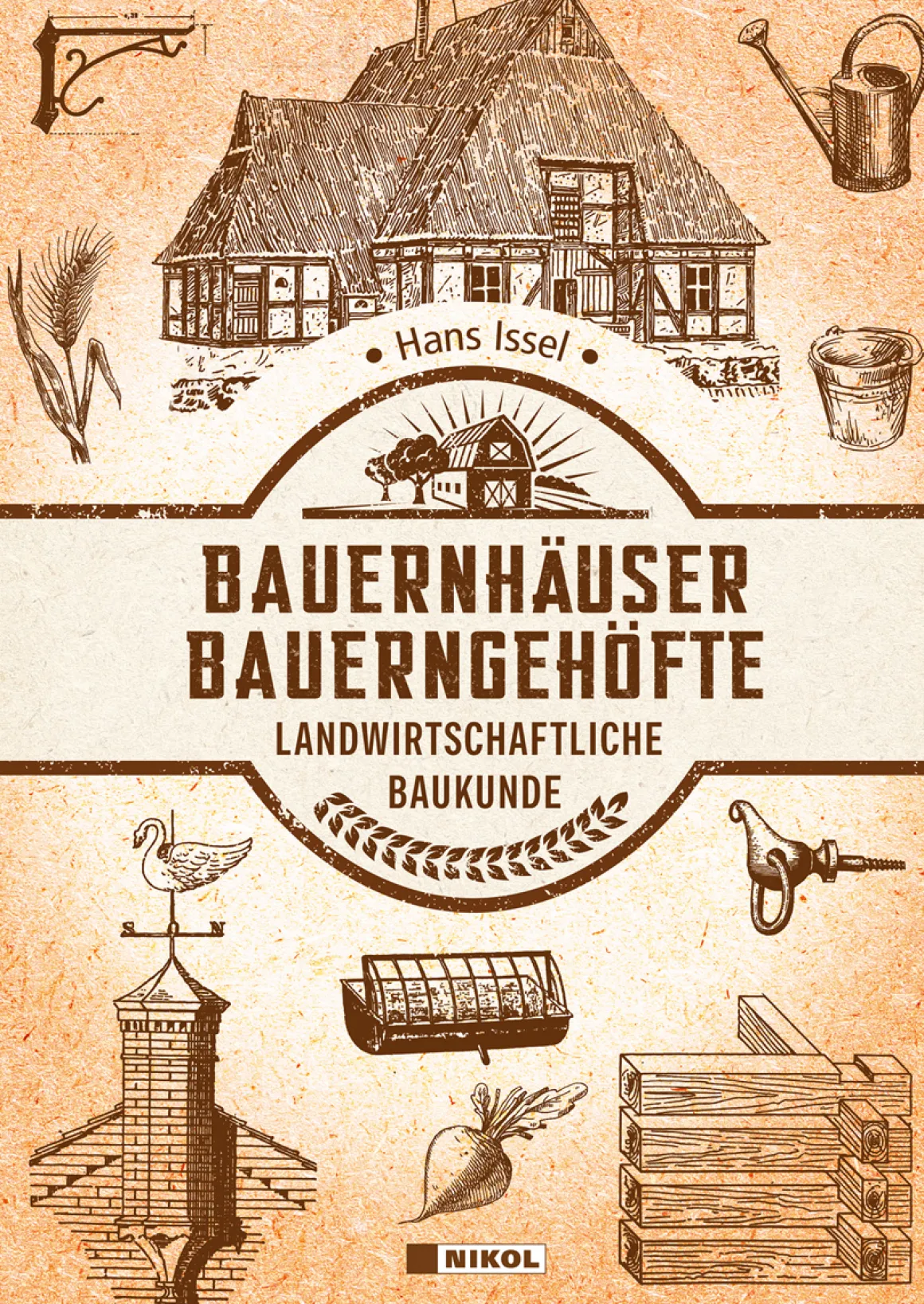 Bauernhäuser und Bauerngehöfte. Landwirtschaftliche Baukunde.