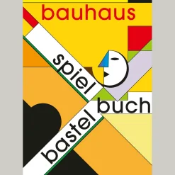bauhaus. Spiel- und Bastelbuch.