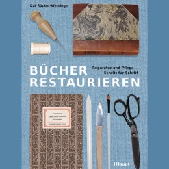 Bücher restaurieren: Reparatur und Pflege - Schritt für Schritt.