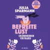 Befreite Lust - Ein Übungsbuch für Frauen. Mit 14 Audiotutorials.