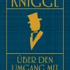 Über den Umgang mit Menschen.