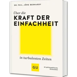 Über die Kraft der Einfachheit in turbulenten Zeiten: 22 philosophische Einsichten.