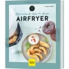 Überraschende Ideen für deinen Airfryer.