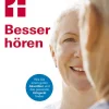 Besser hören. Wie Sie einen guten Akustiker und das passende Hörgerät finden