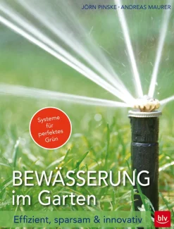 Bewässerung im Garten. Effizient, sparsam & innovativ.