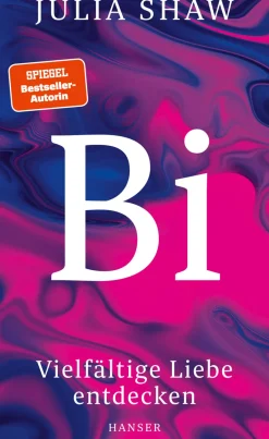 Bi. Vielfältige Liebe entdecken.