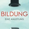Bildung - eine Anleitung.
