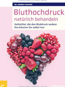 Bluthochdruck natürlich behandeln: Heilmittel, die den Blutdruck senken - Das können Sie selbst tun