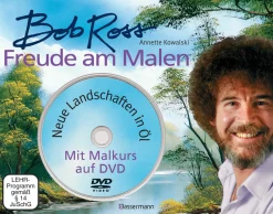 Bob Ross. Freude am Malen. Mit Malkurs auf DVD.