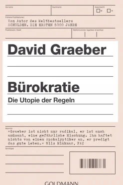 Bürokratie - Die Utopie der Regeln.